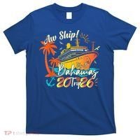 Aw Ship Its A Bahamas Trip 2026 T-Shirt thumb 0