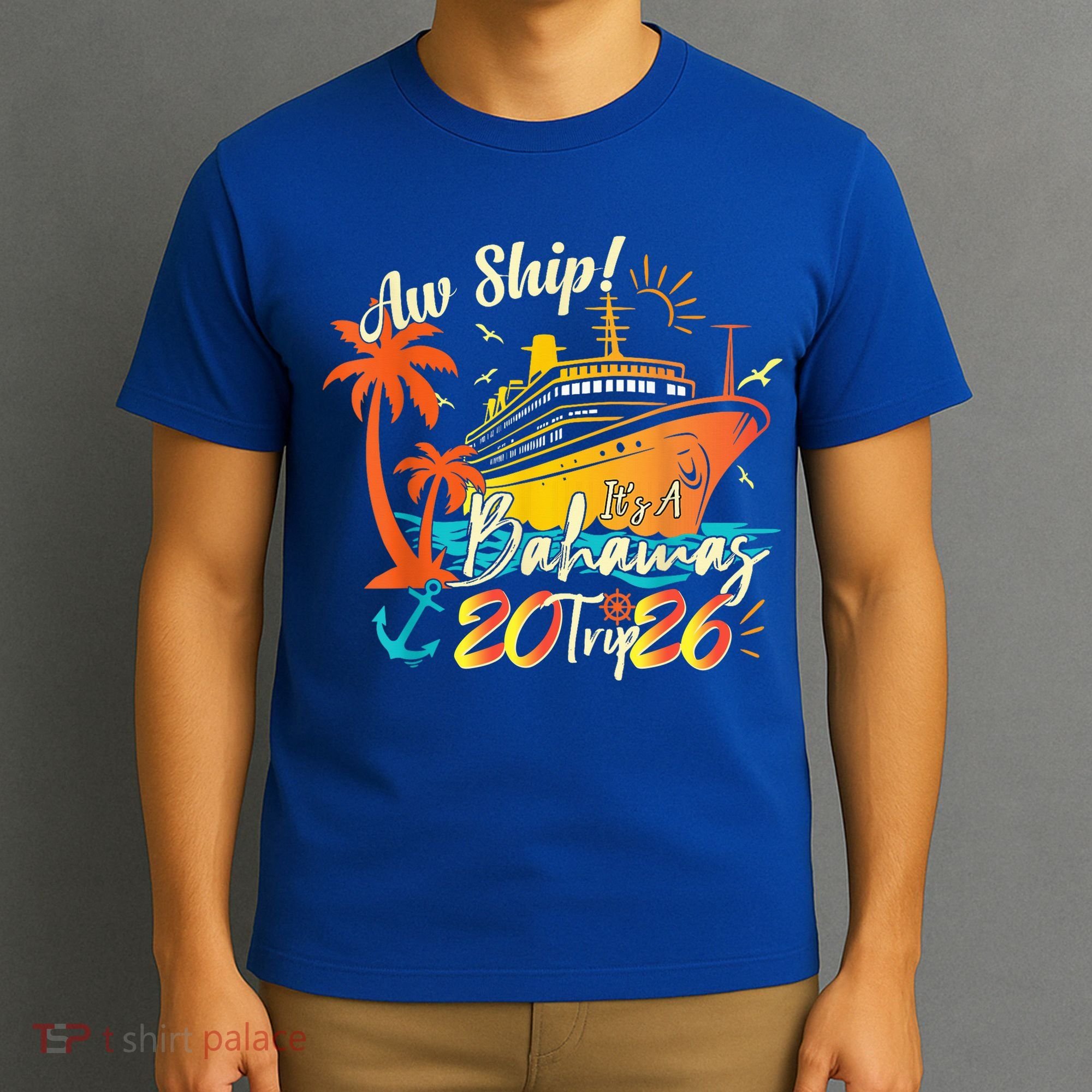 Aw Ship Its A Bahamas Trip 2026 T-Shirt