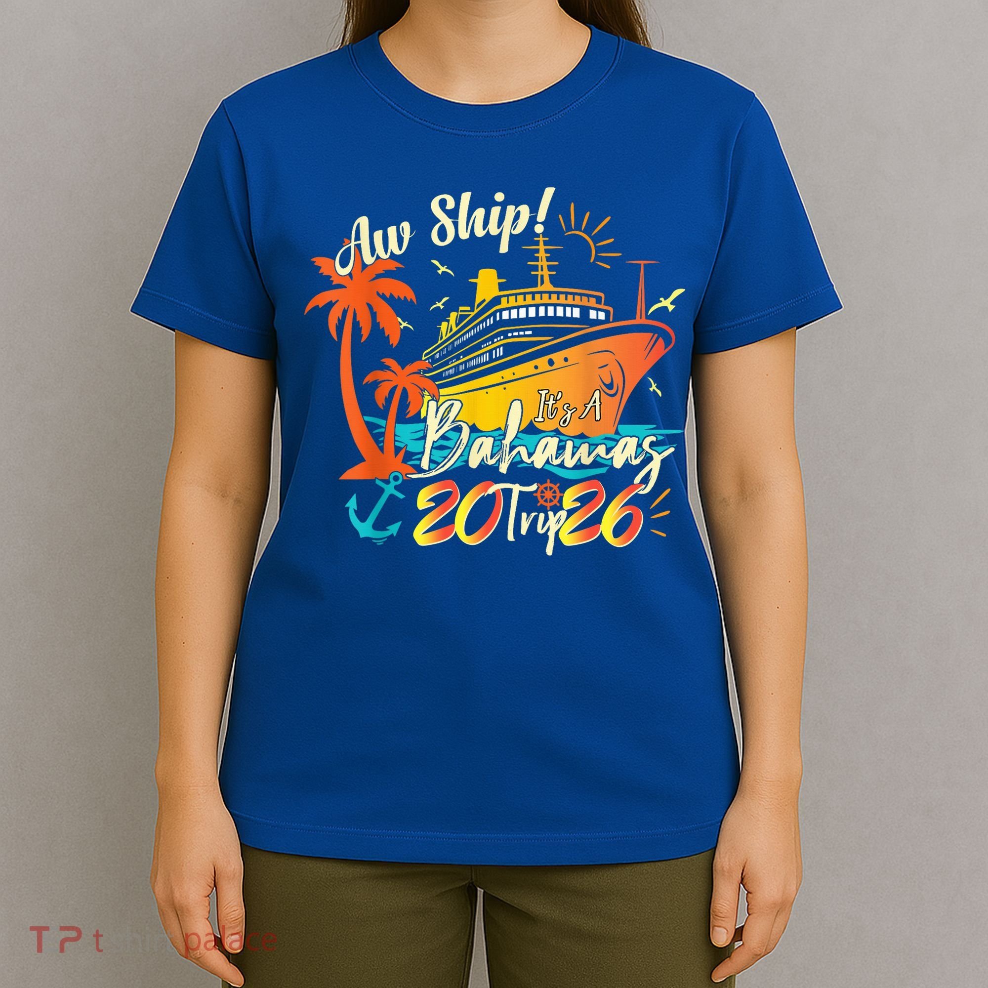 Aw Ship Its A Bahamas Trip 2026 T-Shirt