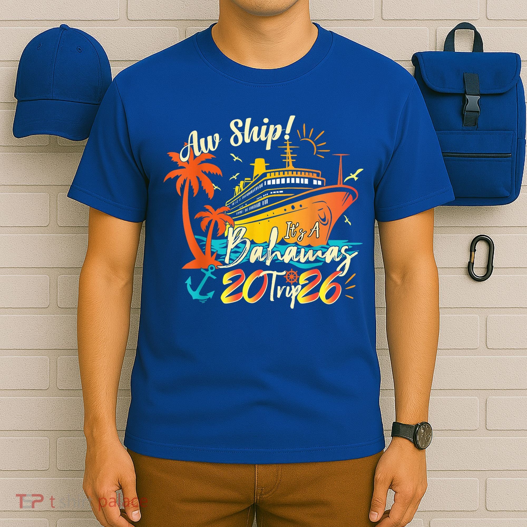 Aw Ship Its A Bahamas Trip 2026 T-Shirt