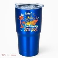 Aw Ship Its A Bahamas Trip 2026 Tumbler thumb 0