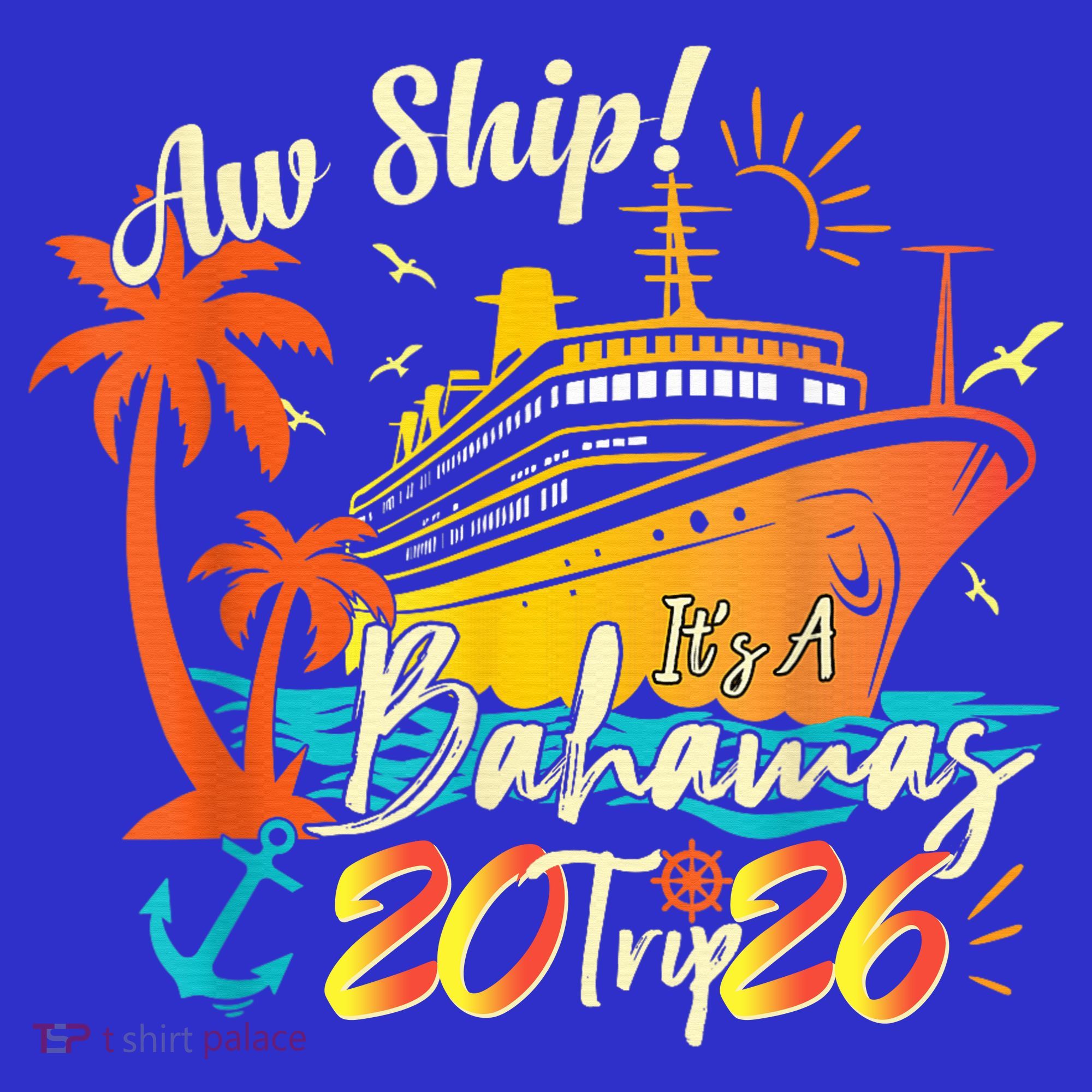 Aw Ship Its A Bahamas Trip 2026 Baby Bodysuit