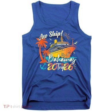 Aw Ship Its A Bahamas Trip 2026 Tank Top
