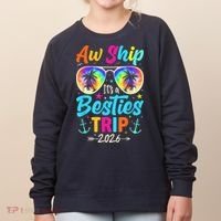 Aw Ship Its A Besties Trip 2026 Women's Sweatshirt thumb 0