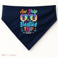 Aw Ship Its A Besties Trip 2026 USA-Made Doggie Bandana thumb 0