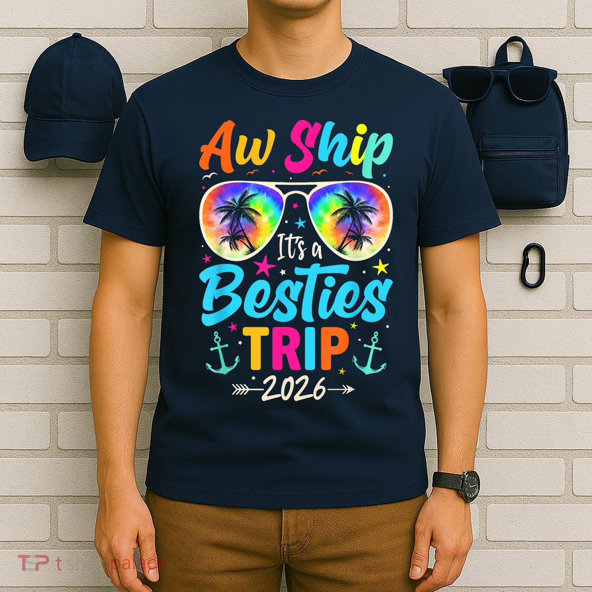 Aw Ship Its A Besties Trip 2026 T-Shirt