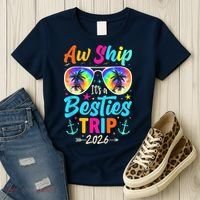 Aw Ship Its A Besties Trip 2026 Women's T-Shirt thumb 3