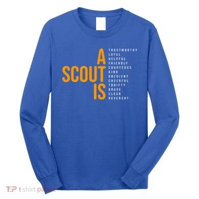 A Scout Is Long Sleeve Shirt