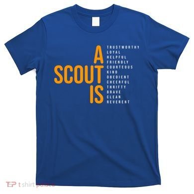 A Scout Is T-Shirt