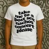 A Small Indie Band Stole All Of My Money Take Me To A Post Sec Nachos Concert Pl T-Shirt thumb 3