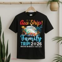 Aw Ship! It’s A Family Trip 2026 Family Matching Cruise Trip T-Shirt thumb 2