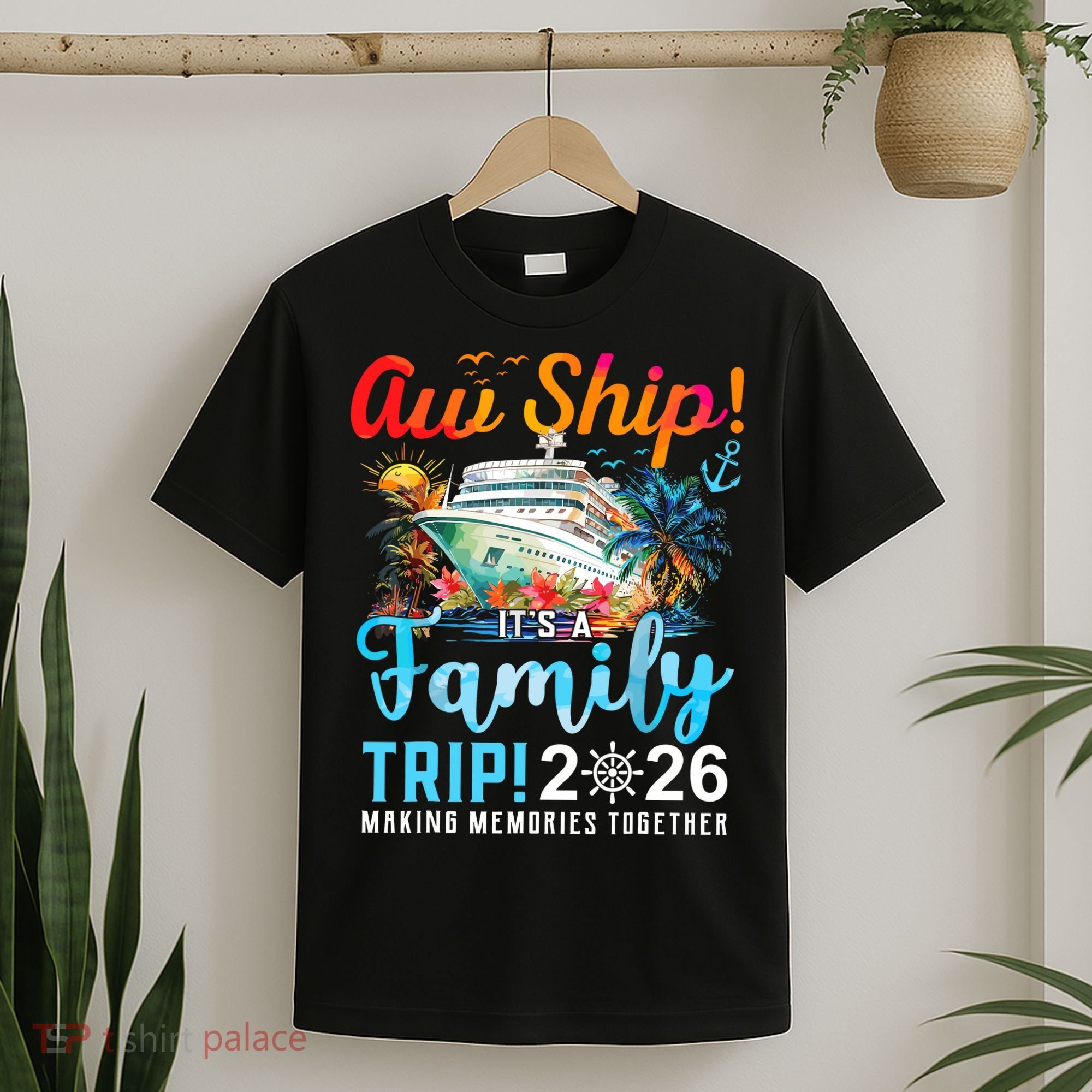 Aw Ship! It’s A Family Trip 2026 Family Matching Cruise Trip T-Shirt