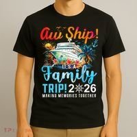 Aw Ship! It’s A Family Trip 2026 Family Matching Cruise Trip T-Shirt thumb 3
