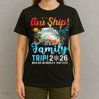 Aw Ship! It’s A Family Trip 2026 Family Matching Cruise Trip T-Shirt thumb 4