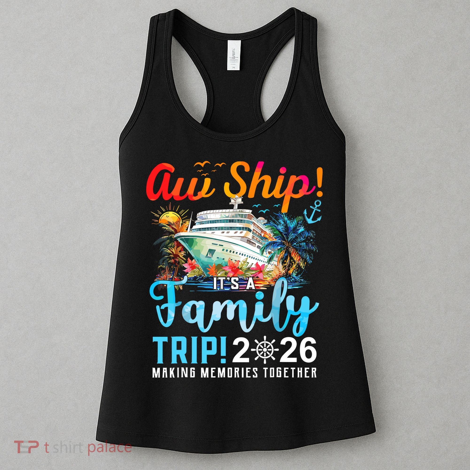 Aw Ship! It’s A Family Trip 2026 Family Matching Cruise Trip Women's Tank Top