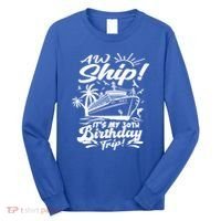 Aw Ship ItS My 30th Birthday Trip Cruise Birthday Vacation Gift Long Sleeve Shirt thumb 0