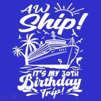 Aw Ship ItS My 30th Birthday Trip Cruise Birthday Vacation Gift Coaster thumb 2
