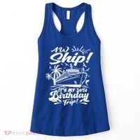 Aw Ship ItS My 30th Birthday Trip Cruise Birthday Vacation Gift Women's Tank Top thumb 0