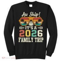 Aw Ship Its A 2026 Family Trip Cruise Ship Sweatshirt thumb 0
