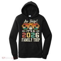 Aw Ship Its A 2026 Family Trip Cruise Ship Women's Hoodie thumb 0