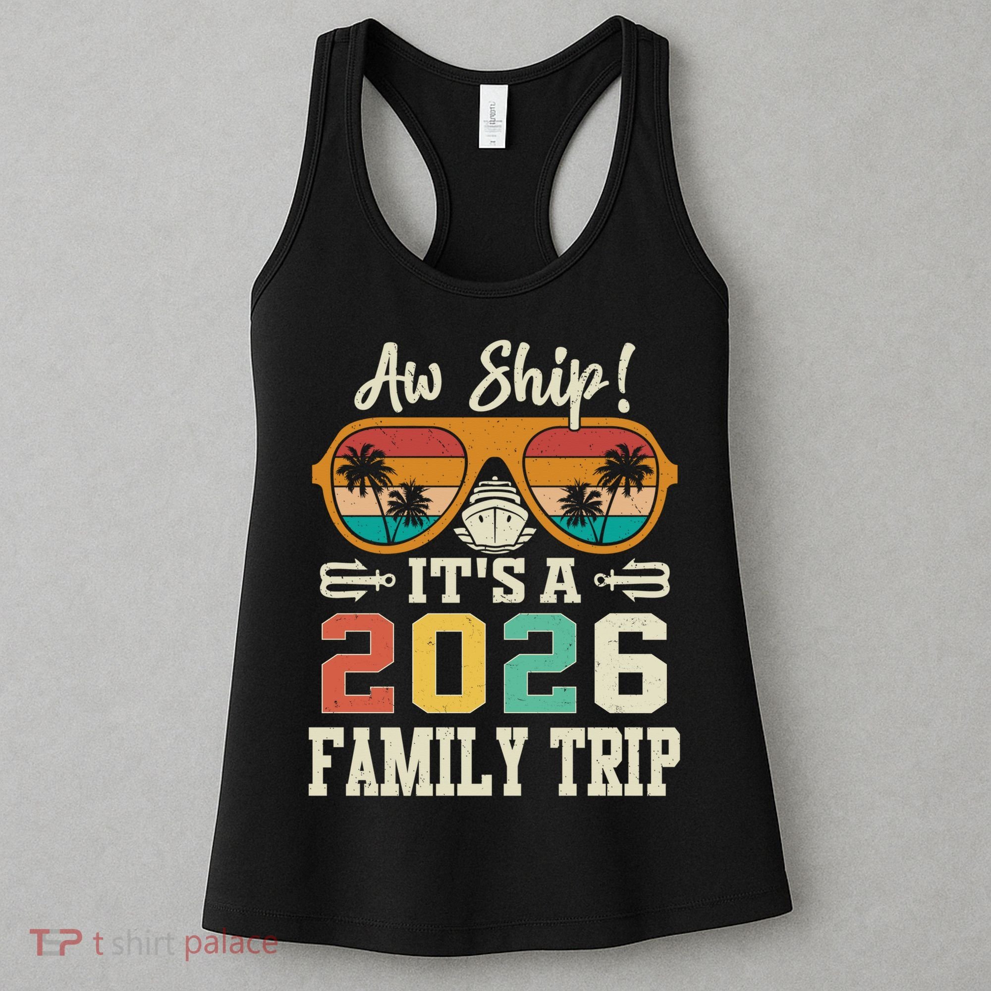 Aw Ship Its A 2026 Family Trip Cruise Ship Women's Tank Top