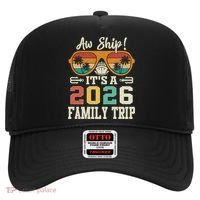 Aw Ship Its A 2026 Family Trip Cruise Ship Hat thumb 0