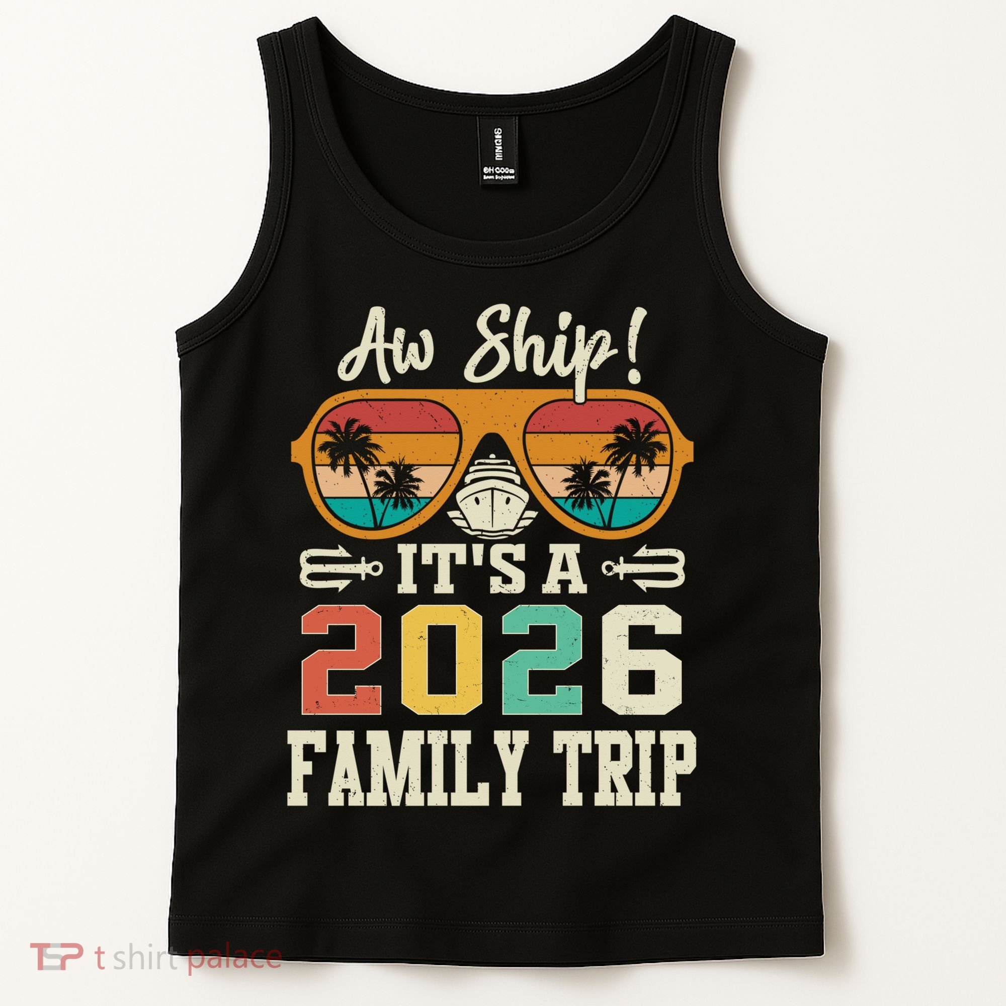Aw Ship Its A 2026 Family Trip Cruise Ship Tank Top