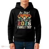 Aw Ship Its A 2026 Family Trip Cruise Ship Kids Hoodie thumb 4