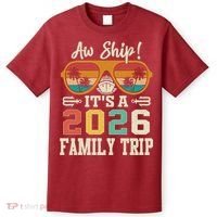 Aw Ship Its A 2026 Family Trip Cruise Ship T-Shirt thumb 0