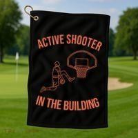 Active Shooter In The Building Golf Towel thumb 1