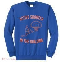 Active Shooter In The Building Sweatshirt thumb 0