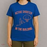 Active Shooter In The Building T-Shirt thumb 4