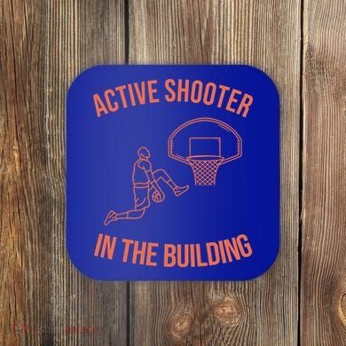 Active Shooter In The Building Coaster