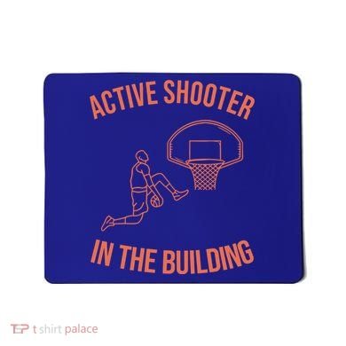 Active Shooter In The Building Mousepad