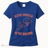 Active Shooter In The Building Women's T-Shirt thumb 0