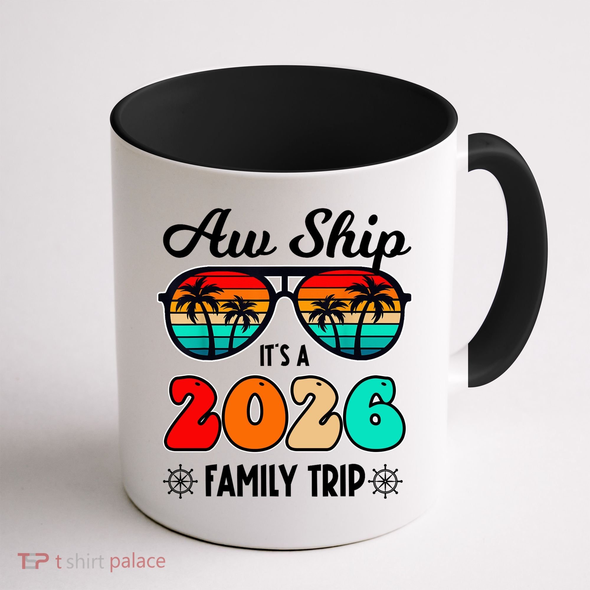 AW Ship Its A 2026 Family Trip Retro Sunglasses Coffee Mug