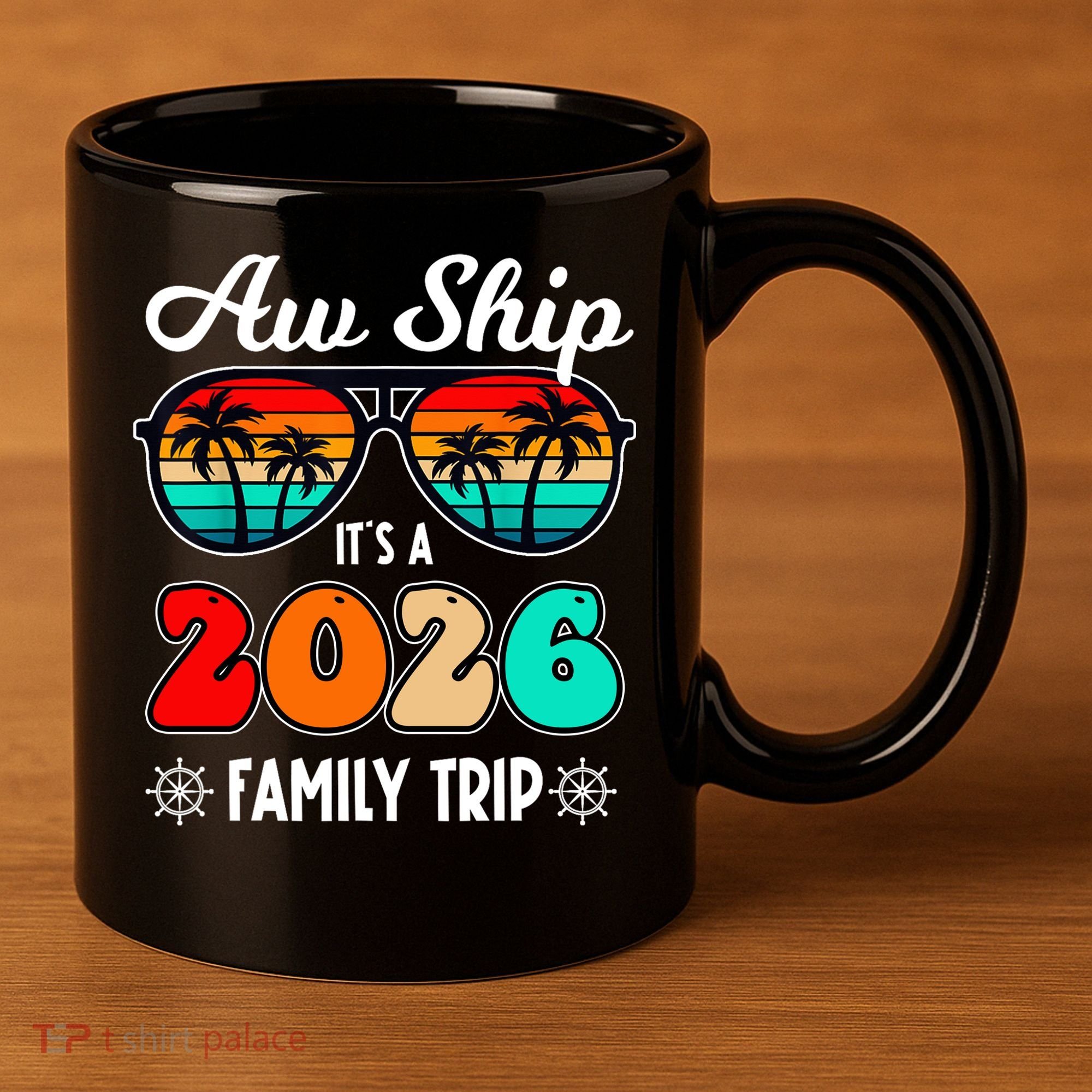 AW Ship Its A 2026 Family Trip Retro Sunglasses 11oz C Handle Ceramic Mug