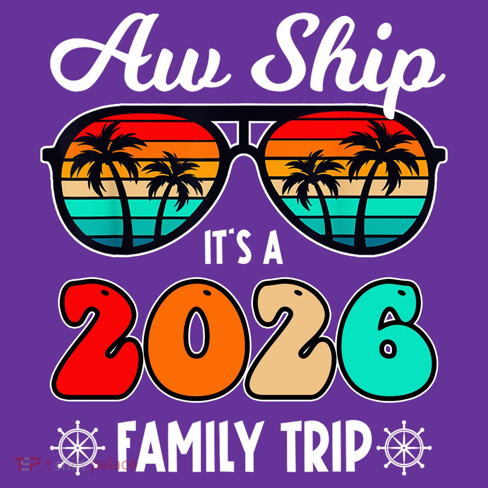 AW Ship Its A 2026 Family Trip Retro Sunglasses Long Sleeve Shirt