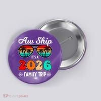 AW Ship Its A 2026 Family Trip Retro Sunglasses Button thumb 0