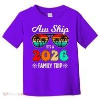 AW Ship Its A 2026 Family Trip Retro Sunglasses Toddler T-Shirt thumb 0
