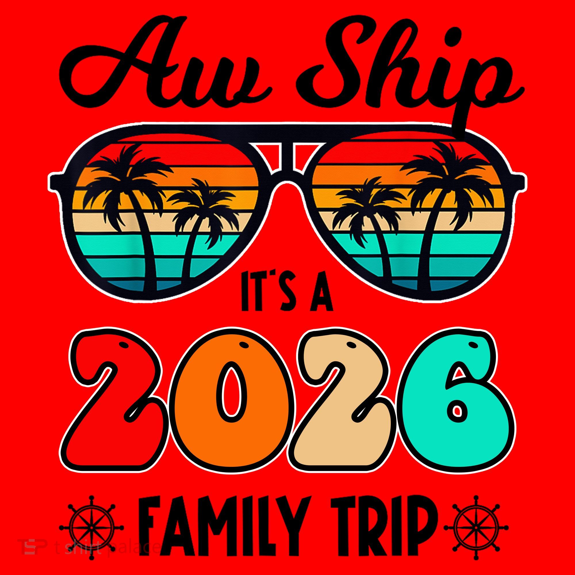 AW Ship Its A 2026 Family Trip Retro Sunglasses Santa Hat