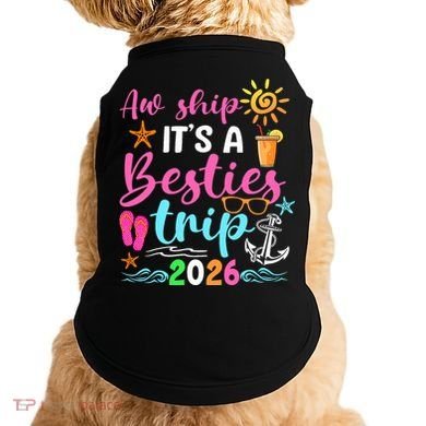 Aw Ship Its A Besties Trip 2026 Sun Doggie Tank