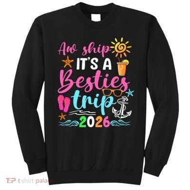 Aw Ship Its A Besties Trip 2026 Sun Sweatshirt