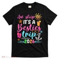 Aw Ship Its A Besties Trip 2026 Sun T-Shirt thumb 0