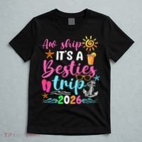 Aw Ship Its A Besties Trip 2026 Sun T-Shirt thumb 5
