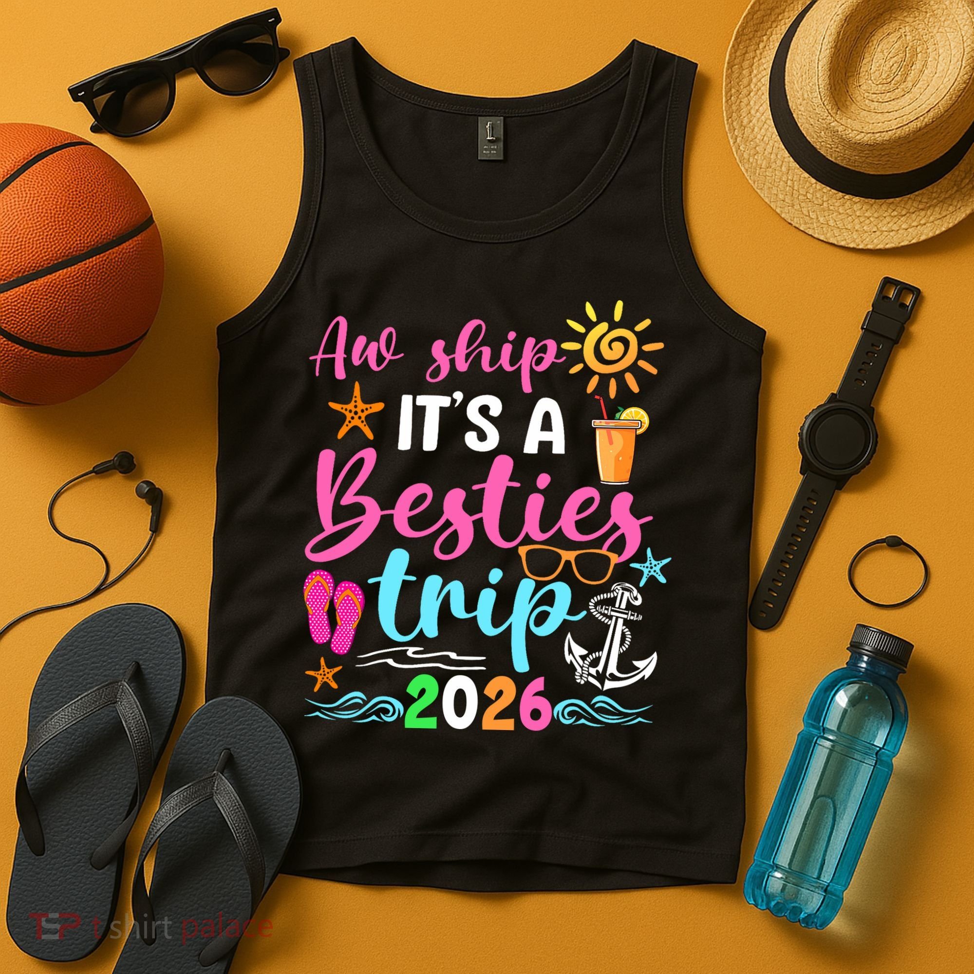 Aw Ship Its A Besties Trip 2026 Sun Tank Top