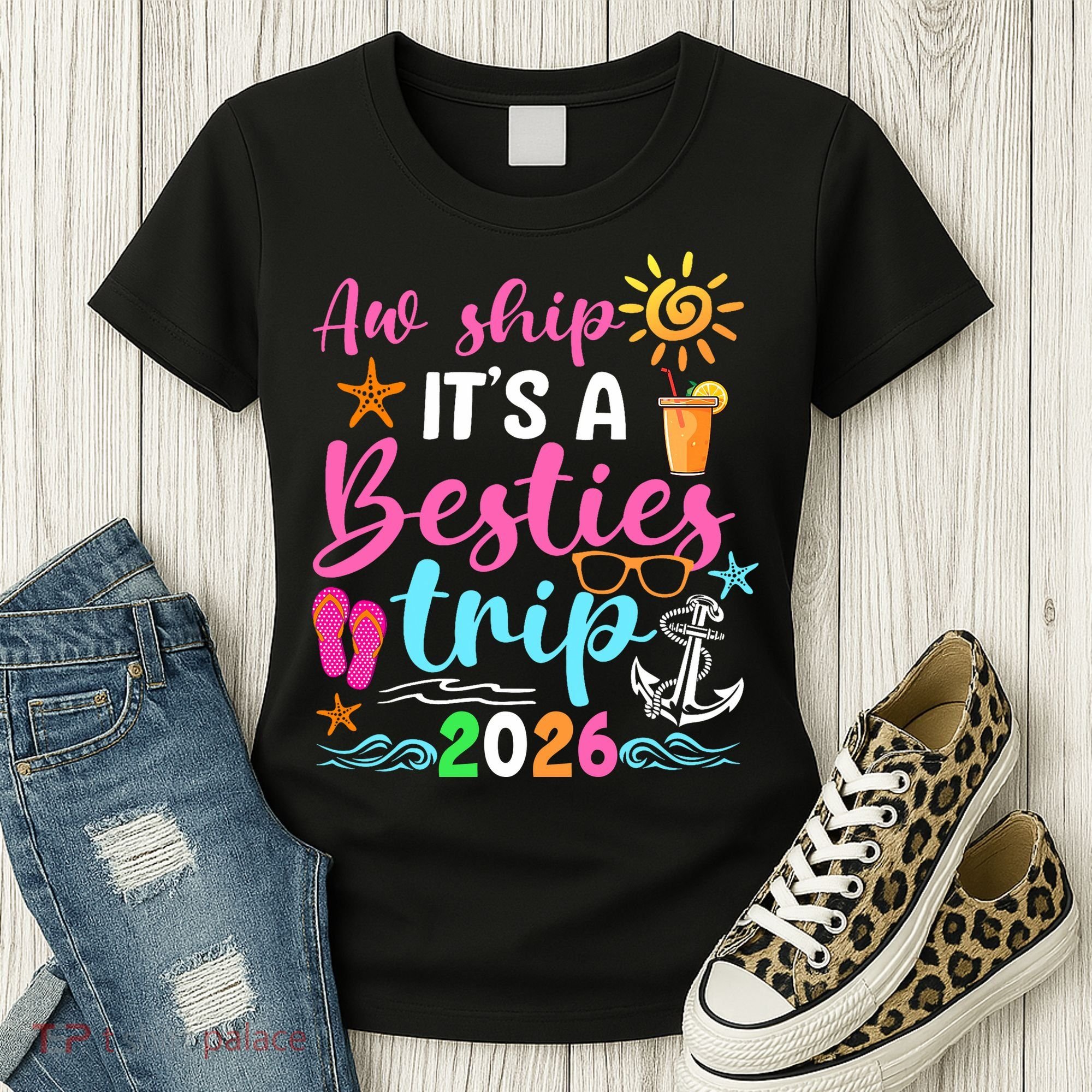 Aw Ship Its A Besties Trip 2026 Sun Women's T-Shirt
