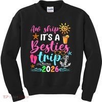 Aw Ship Its A Besties Trip 2026 Sun Kids Sweatshirt thumb 0