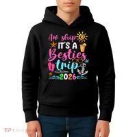 Aw Ship Its A Besties Trip 2026 Sun Kids Hoodie thumb 4