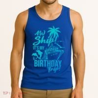 Aw Ship Its My Birthday Trip Birthday Cruise Cruise Trip Gift Tank Top thumb 3